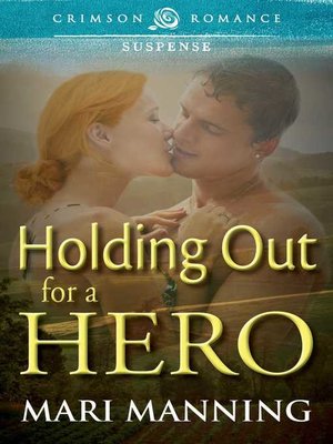 cover image of Holding Out For a Hero